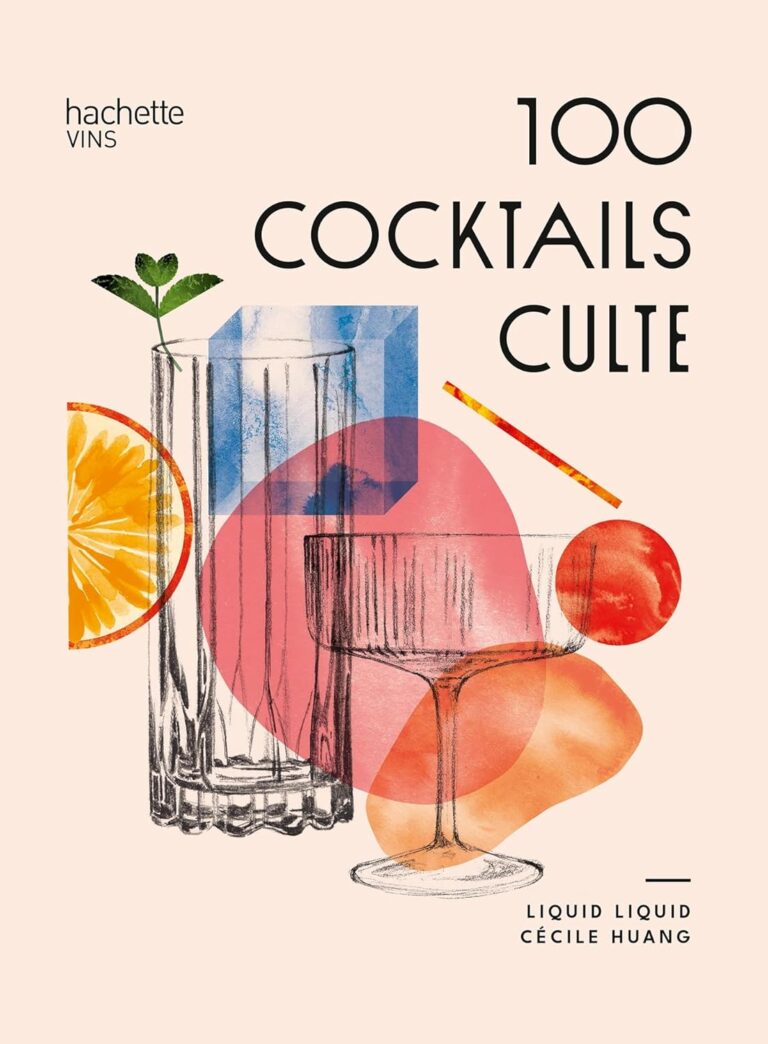 Livre 100 Cocktails Culte - Recettes Mixologie - La Maison du Barman